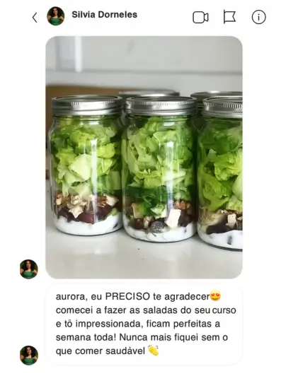 Mensagem de Silvia sobre as saladas que duram a semana toda